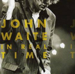 John Waite : In Real Time